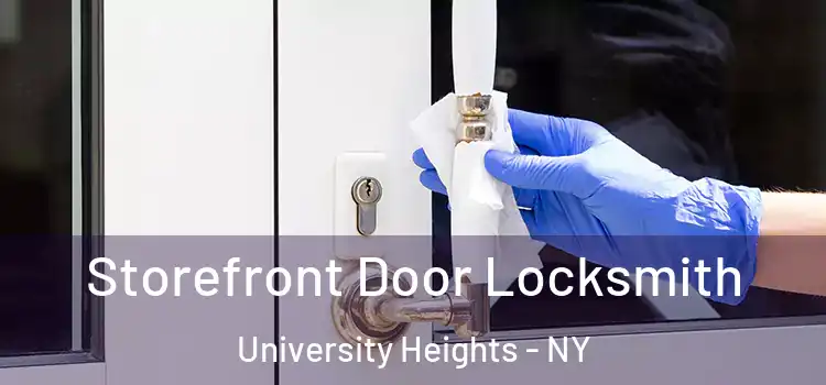 Storefront Door Locksmith University Heights - NY