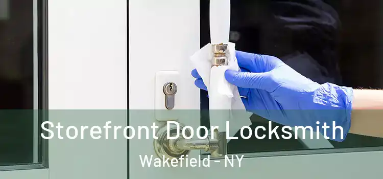 Storefront Door Locksmith Wakefield - NY