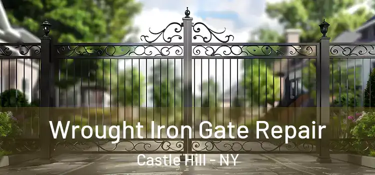 Wrought Iron Gate Repair Castle Hill - NY